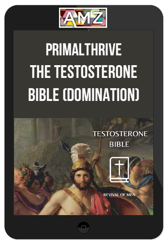 PrimalThrive – The Testosterone Bible (DOMINATION)