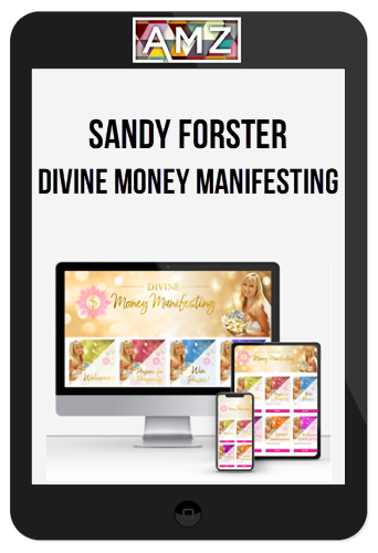 Sandy Forster – Divine Money Manifesting