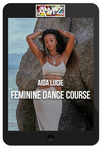 Aida Lucie – Feminine Dance Course