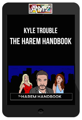 Kyle Trouble – The Harem Handbook