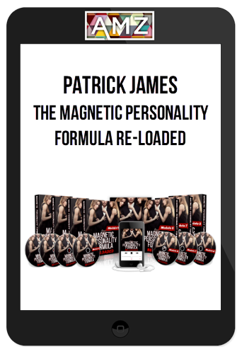 Patrick James – The Magnetic Personality Formula Re-Loaded