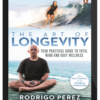 Rodrigo Perez – The Art of Longevity