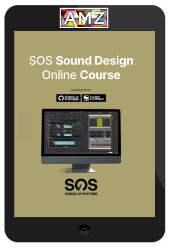 School of Synthesis – SOS Sound Design Online Course