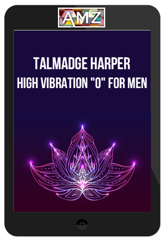 Talmadge Harper – High Vibration "O" For Men