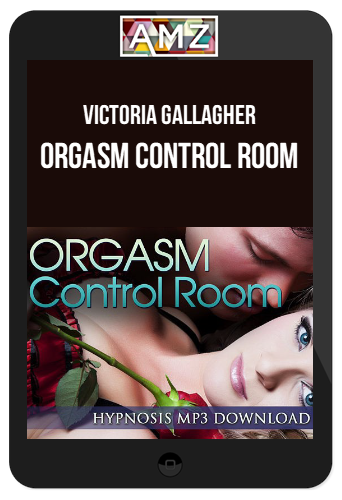 Victoria Gallagher – Orgasm Control Room