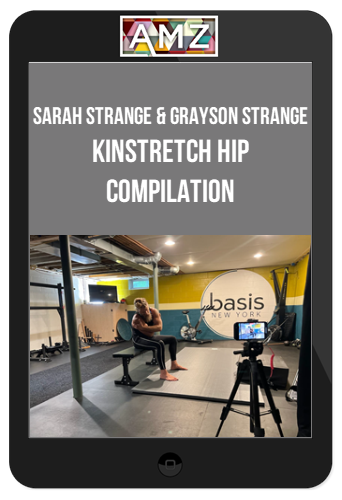 Sarah Strange & Grayson Strange – Kinstretch Hip Compilation