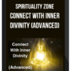 Spirituality Zone – Connect With Inner Divinity (Advanced)