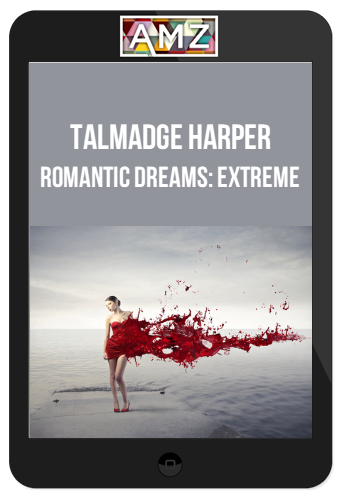 Talmadge Harper – Romantic Dreams: Extreme