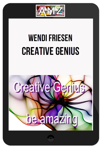 Wendi Friesen – Creative Genius