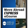 Amelia And JP - Move Abroad EXPRESS eCourse