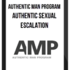 Authentic Man Program – Authentic Sexual Escalation