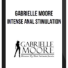 Gabrielle Moore – Intense Anal Stimulation