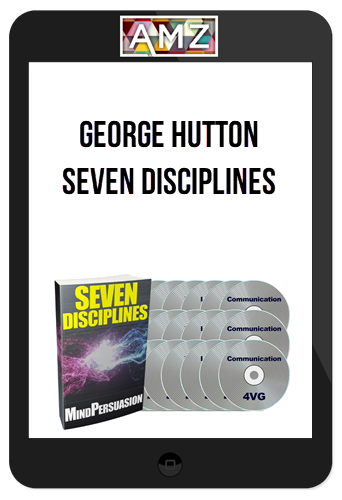 George Hutton – Seven Disciplines