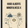 Hugo Alberts – Mindfulness X