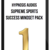 Hypnosis Audios - Supreme Sports Success Mindset Pack