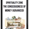 Spirituality Zone – The Consciousness Of Money (Advanced)