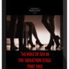 The KTN Knowledge Vault – The Role Of Sex in The Seduction Stage Part 2