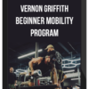 Vernon Griffith – Beginner Mobility Program