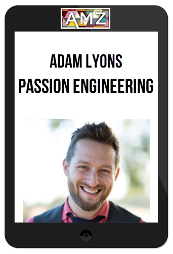 Adam Lyons – Passion Engineering