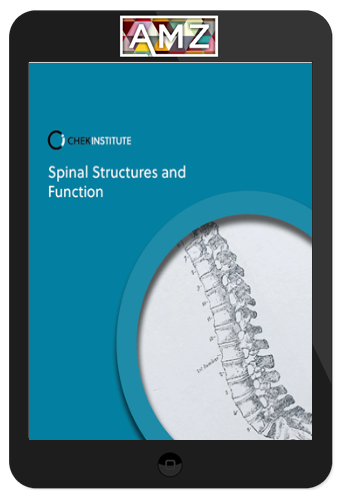 CHEK Institute - Spinal Structures & Function