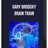 Gary Brodsky – Brain Train