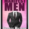 George Hutton – Manifest Men