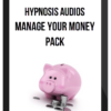 Hypnosis Audios - Manage Your Money Pack