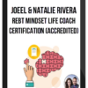 Joeel & Natalie Rivera - REBT Mindset Life Coach Certification (Accredited)