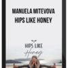 Manuela Mitevova – Hips Like Honey