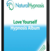 Natural Hypnosis – Love Yourself