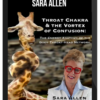 Sara Allen – Throat Chakra & The Vortex Of Confusion