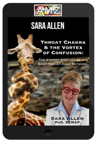 Sara Allen – Throat Chakra & The Vortex Of Confusion