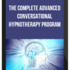 The Complete Advanced Conversational Hypnotherapy Program