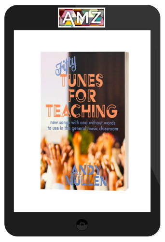 The Improving Musician – Fifty Tunes for Teaching