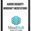 Aaron Doughty - MindShift Meditations