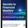 John Demartini – The Secrets to Financial Mastery