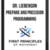 Dr. Liebenson – Prepare and Precision Programming