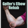 E3 Rehab – Golfer’s Elbow