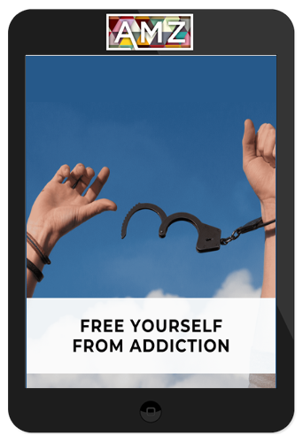 Free Yourself From Addiction