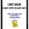 Lance Mason – 6 Easy Steps To A Hot Date