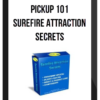 Pickup 101 – Surefire Attraction Secrets