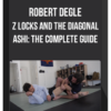 Robert Degle - Z locks and the Diagonal Ashi: the Complete Guide