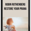 Robin Rothenberg – Restore Your Prana