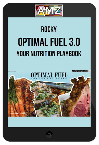 Rocky – Optimal Fuel 3.0: Your Nutrition Playbook