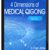 Roger Jahnke – 4 Dimensions Of Medical Qigong