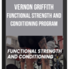 Vernon Griffith – Functional Strength and Conditioning Program