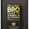 Andrew Browski – The Ultimate Bro Guide To Winning In Relationships