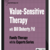 Bill Doherty – Value-Sensitive Therapy