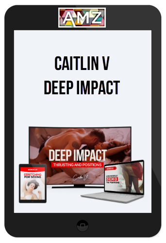 Caitlin V – Deep Impact