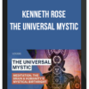 Kenneth Rose – The Universal Mystic: Meditation, The Brain And Humanity’s Mystical Birthright